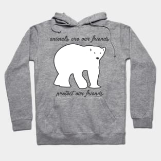 protect our friends - polar bear Hoodie